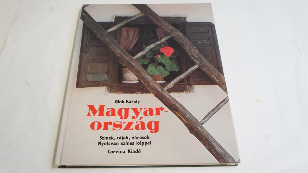 Gink Károly: Magyarország ; Corvina Kiadó  1976.